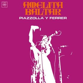 AMELITA BALTAR INTERPRETA A PIAZZOLLA FERRER