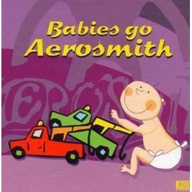 BABIES GO AEROSMITH