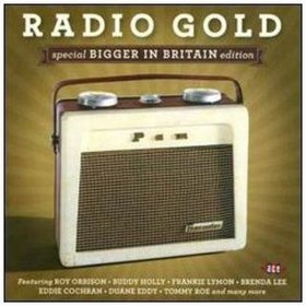 RADIO GOLD: SPECIAL BIGGER IN BRITAIN EDITION UK IMPORT