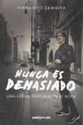 NUNCA ES DEMASIADO