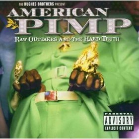 AMERICAN PIMP: RAW OUTTAKES & THE HARD TRUTH / OST USA IMPORT