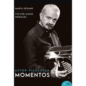 ASTOR PIAZZOLLA MOMENTOS