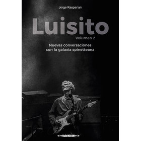 LUISITO VOLUMEN 2 NUEVAS CONVERSACIONES CON LA GALAXIA SPINETTEANA