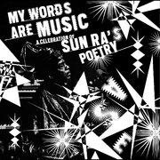MY WORDS ARE MUSIC: CELEBRATION OF SUN RA'S / VAR USA IMPORT