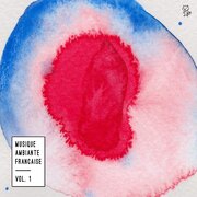 MUSIQUE AMBIANTE FRANCAISE VOL 1 / VARIOUS UK IMPORT